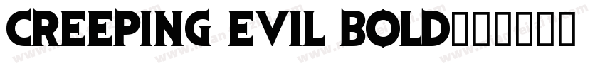 Creeping Evil Bold字体转换